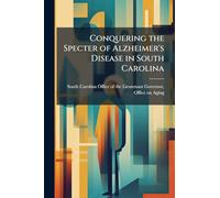 Conquering the Specter of Alzheimer's Disease in South Carolina