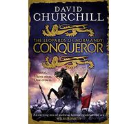 Conqueror (Leopards of Normandy 3): The ultimate battle is here