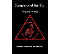 Conqueror of the Sun - Book 4 - Queen's Chaos