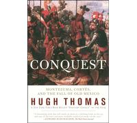 Conquest: Cortes, Montezuma, and the Fall of Old Mexico (Gift for History Buffs)