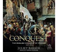 Conquest: The English Kingdom of France, 1417-1450