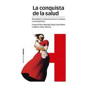 CONQUISTA DE LA SALUD, LA: Mortalidad y modernización en la España contemporánea: 109 (Estudios)