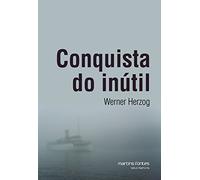 Conquista Do Inutil (Em Portuguese do Brasil)