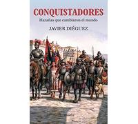 Conquistadores. Hazañas que cambiaron el mundo (Pinolia)