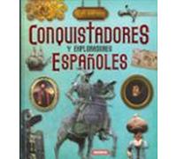 Conquistadores y exploradores españoles (Atlas Ilustrado)