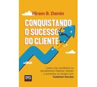 Conquistando O Sucesso Do Cliente (ebook)