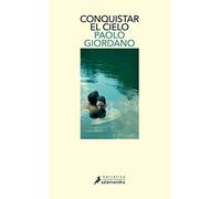 Conquistar el cielo / Heaven and Earth (Salamandra Narrativa)