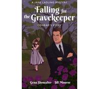 Conrad: Falling For the Gravekeeper (A Jane Ladling Mystery)