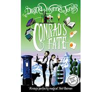 Conrad’s Fate: A Chrestomanci Story of Magic and Mystery for Young Readers: Book 6 (The Chrestomanci Series)