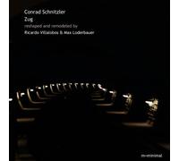 CONRAD SCHNITZLER - ZUG - RESHAPED & REMODELED