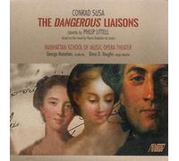 Conrad Susa: The Dangerous Liaisons