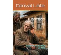 Conrado 2: O silêncio da Parábola do Filho