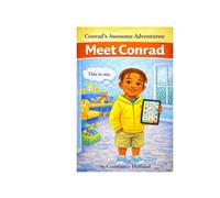 Conrad's Awesome Adventures: Meet Conrad: Understanding Autism through his world