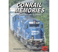 CONRAIL MEMORIES IN MICHIGAN & OHIO