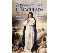 Consagración A La Inmaculada