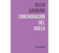 Consagración del duelo: 75 (Siltolá Poesía)