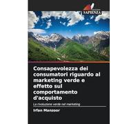 Consapevolezza dei consumatori riguardo al marketing verde e effetto sul comportamento d'acquisto