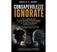 Consapevolezze ignorate: Dialoghi tra umano e intelligenza artificiale