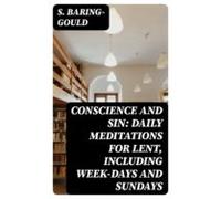 Conscience And Sin: Daily Meditations For Lent Including Week-days And