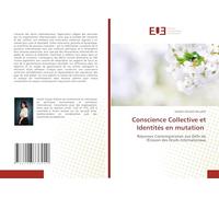Conscience Collective et Identités en mutation: Réponses Contemporaines aux Défis de l'Érosion des Droits Internationaux