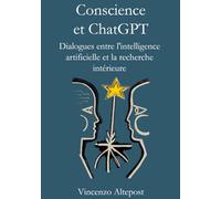 Conscience et ChatGPT: Dialogues entre l'intelligence artificielle et la recherche intérieure