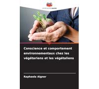 Conscience et comportement environnementaux chez les végétariens et les végétaliens