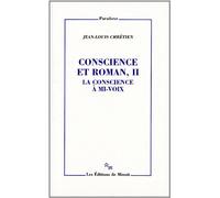 Conscience et roman: Tome 2, La conscience à mi-voix