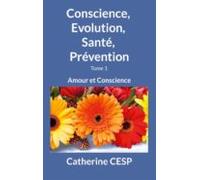 Conscience Evolution Santé Prévention (ebook)