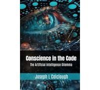 Conscience in the Code: The Artifical Intelligence Dilemma