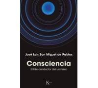 Consciencia: El hilo conductor del universo (Sabiduría perenne)