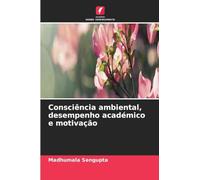 Consciência ambiental, desempenho académico e motivação