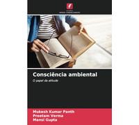Consciência ambiental: O papel da atitude
