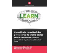 Consciência conceitual dos professores do ensino básico sobre a taxonomia SOLO: Um inquérito do Departamento de Educação do Punjab