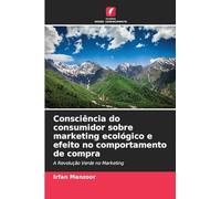 Consciência do consumidor sobre marketing ecológico e efeito no comportamento de compra