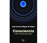 Consciencia: El hilo conductor del universo (Sabiduría perenne)