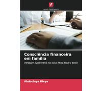 Consciência financeira em família: introduzir o património nos seus filhos desde o berço