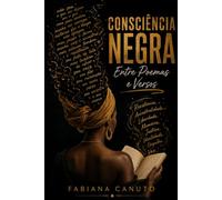 Consciência Negra: Em Poemas e versos