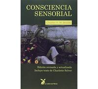 Consciencia Sensorial: Edición revisada y actualizada (SIN COLECCION)