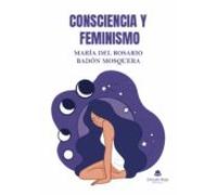 Consciencia Y Feminismo