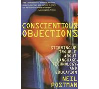 Conscientious Objections: Stirring Up Trouble About Language, Technology and Education