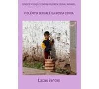 Conscientização Contra Violência Sexual Infantil (ebook)