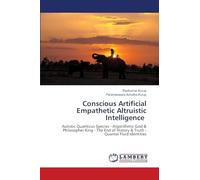 Conscious Artificial Empathetic Altruistic Intelligence: Autistic Quanticus Species - Algorithmic God & Philosopher King - The End of History & Truth - Quantal Fluid Identities