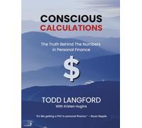 Conscious Calculations: The Truth Behind the Numbers in Personal Finance