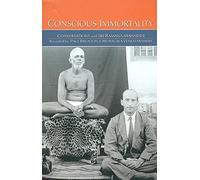 Conscious Immortality - Conversations with Sri Ramana Maharshi