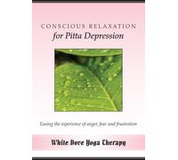Conscious Relaxation for Pitta Depression Audio CD