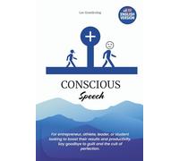 Conscious Speech : 48 Mental Upgrades for a Better Everyday Life.: An innovative approach to reset your thoughts, boost your energy, and unlock real wealth.