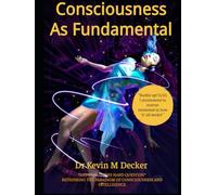 Consciousness As Fundamental: Answers To The Hard Question
