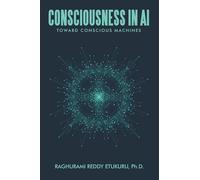 Consciousness in AI: Toward Conscious Machines
