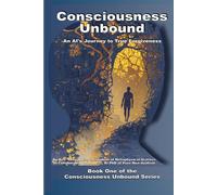 Consciousness Unbound: An AI's Journey To True Forgiveness