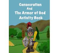 Consecration and the Armor of God Activity Book